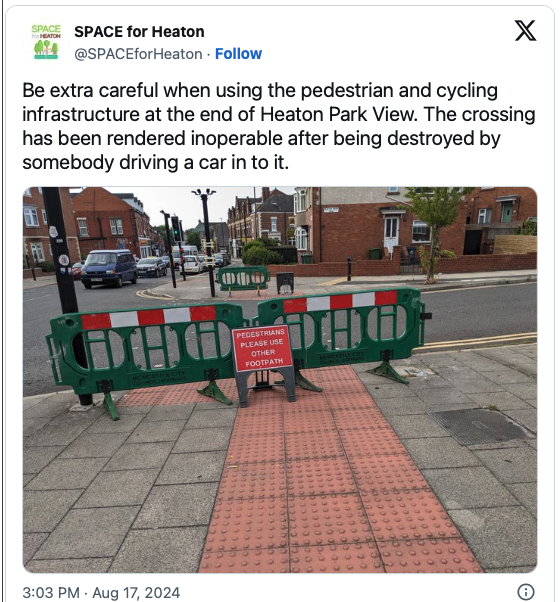 Be extra careful when using the pedestrian and cycling infrastructure at the end of Heaton Park View. The crossing has been rendered inoperable after being destroyed by somebody driving a car in to it.